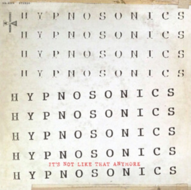 Hypnosonics: Its Not Like That Anymore - CD