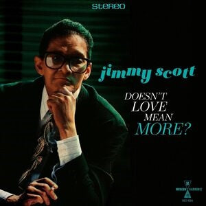 Jimmy Scott: Doesnt Love Mean More? - Vinyl