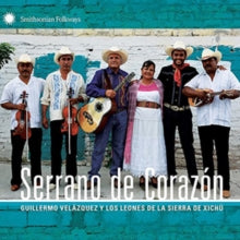 Guillermo Velásquez y los Leones de la Sierra de Xichú: Serrano De Corazon - CD
