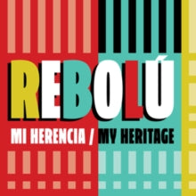 Rebolú: Mi Herencia (My Heritage) - CD