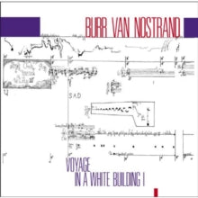 Burr Van Nostrand: Voyage In A White Building - CD