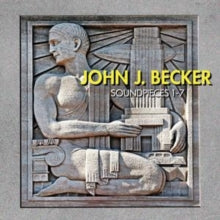 John J. Becker: Soundpieces 1-7 - CD