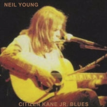 Neil Young: Citizen Kane Jr. Blues 1974 (Live At The Bottom Line) - CD