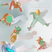 The Head and the Heart: Living Mirage: The Complete Re - Vinyl