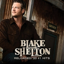 Blake Shelton: Reloaded: 20 #1 Hits - CD
