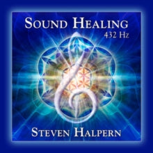 Steven Halpern: Sound Healing 432 Hz - CD