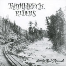 Trainwreck Riders: Lonely Road Revival - CD