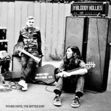 The Bloody Hollies: Yours Until The Bitter End - CD