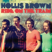 Hollis Brown: Ride On The Train - Vinyl