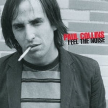 Paul Collins: Feel The Noise - CD