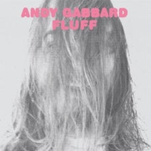 Andy Gabbard: Fluff - CD