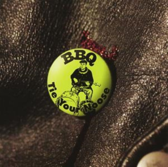 BBQ: Tie Your Noose - CD