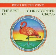 Christopher Cross: Ride Like The Wind - The Best Of - CD