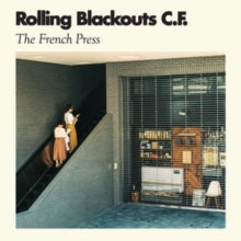 Rolling Blackouts Coastal Fever: The French Press - CD