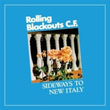 Rolling Blackouts Coastal Fever: Sideways To New Italy - CD