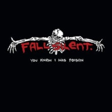 Fall Silent: You Knew I Was Poison (White Vinyl) - Vinyl