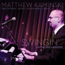 Matthew Kaminski: Swingin On The New Hammond - CD