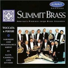 Summit Brass: Toccata And Fugue - CD