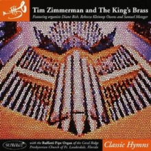 Tim Zimmerman And The Kings Brass: Classic Hymns - CD