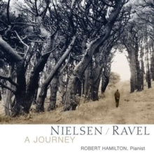 Robert Hamilton: Nielsen/Ravel: A Journey - CD