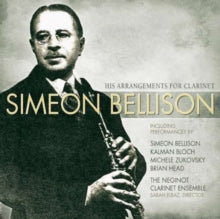 Michele Zukovsky: Simeon Bellison: His Arrangements For Clarinet - CD