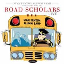 Stan Kenton Alumni Band: Road Scholars - Live - CD