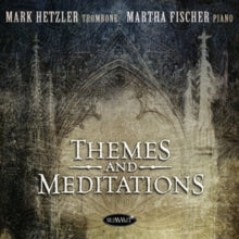 Mark Hetzler & Martha Fischer: Themes And Meditations - CD