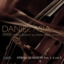 Asia Daniel & Amernet String Quartet: String Quartets Nos 1. 2 And 3 - CD