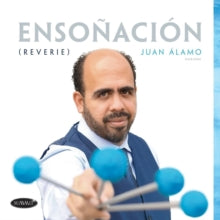 Juan Alamo: Ensonacio (Reverie) - CD