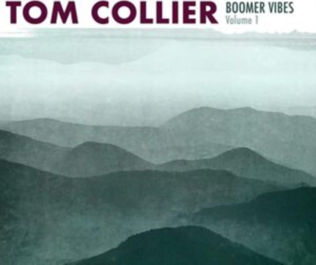 Tom Collier: Boomer Vibes. Volume 1 - CD