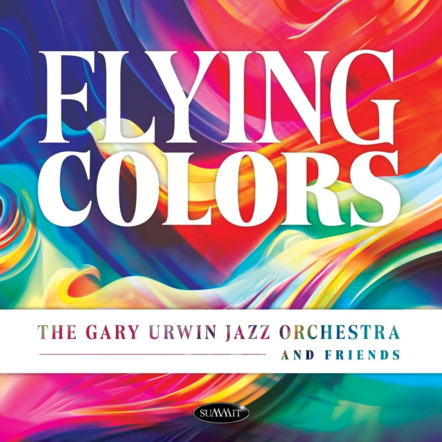 Gary Urwin Jazz Orchestra and Friends: Flying Colors - CD