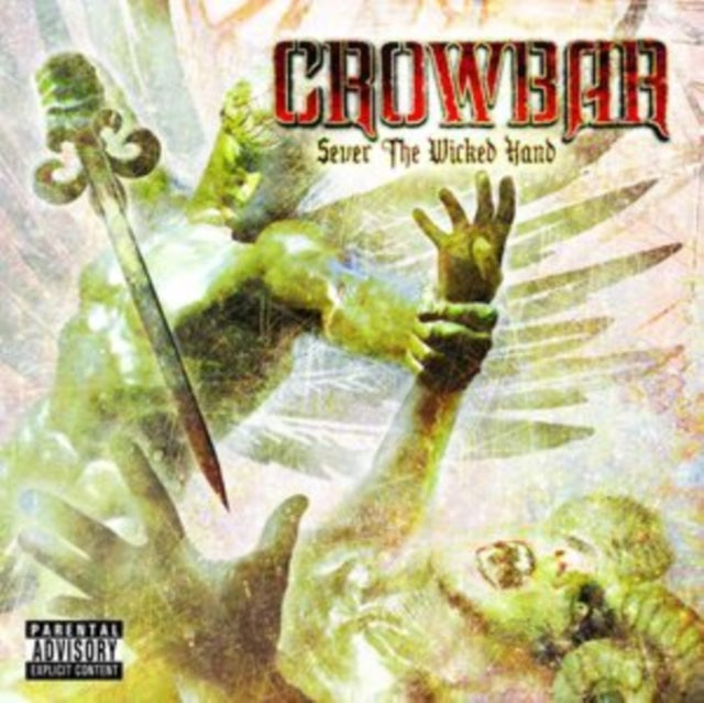 Crowbar: Sever The Wicked Hand - CD