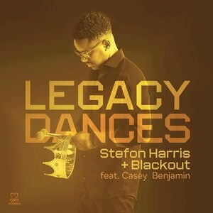Stefon Harris and Blackout: Legacy Dances - CD
