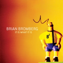 Brian Bromberg: It Is What It Is - CD