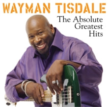 Wayman Tisdale: The Absolute Greatest Hits - CD