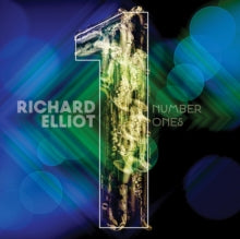 Richard Elliot: Number Ones - CD