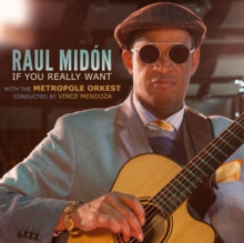 Raul Midon: If You Really Want - CD