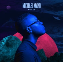 Michael Mayo: Bones - CD