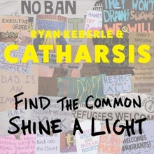 Ryan Keberle & Catharsis: Find The Common. Shine A Light - CD