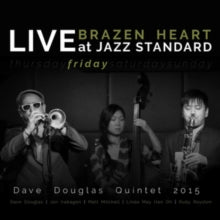 Dave Douglas Quintet: Brazen Heart Live At Jazz Standard - Friday - CD