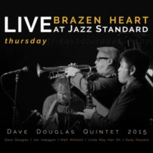 Dave Douglas Quintet: Brazen Heart Live At Jazz Standard - Thursday - CD