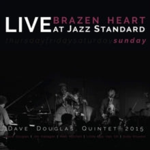 Dave Douglas Quintet: Brazen Heart Live At Jazz Standard - Sunday - CD