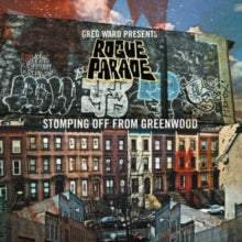 Greg Ward presents Rogue Parade: Stomping Off From Greenwood - CD