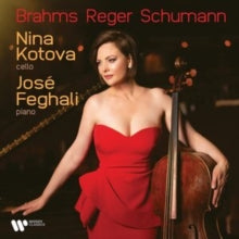 Nina Kotova / Jose Feghali: Brahms. Reger. Schumann - CD
