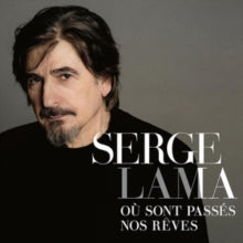 Serge Lama: Ou Sont Passes Nos Reves (Standard) - CD