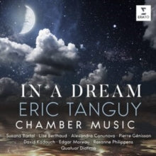 Eric Tanguy: In A Dream - Chamber Music - CD