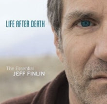 Jeff Finlin: Life After Death - The Essential Jeff Finlin - CD