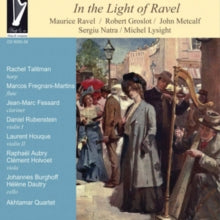 Rachel Talitman: Lysight: In The Light Of Ravel - CD
