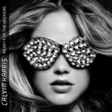 Calvin Harris: Ready For The Weekend - Vinyl
