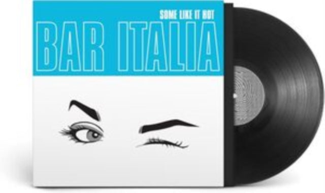bar italia: Some Like It Hot - Vinyl